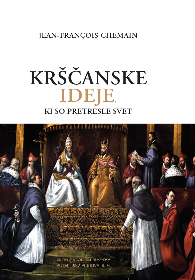 KRŠČANSKE IDEJE, KI SO PRETRESLE SVET