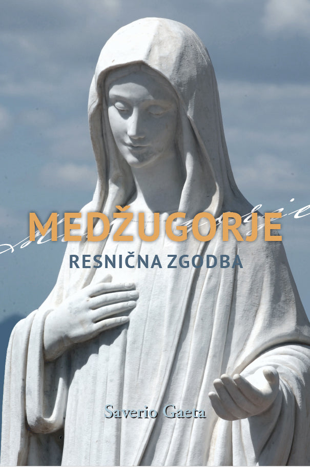 MEDŽUGORJE: RESNIČNA ZGODBA