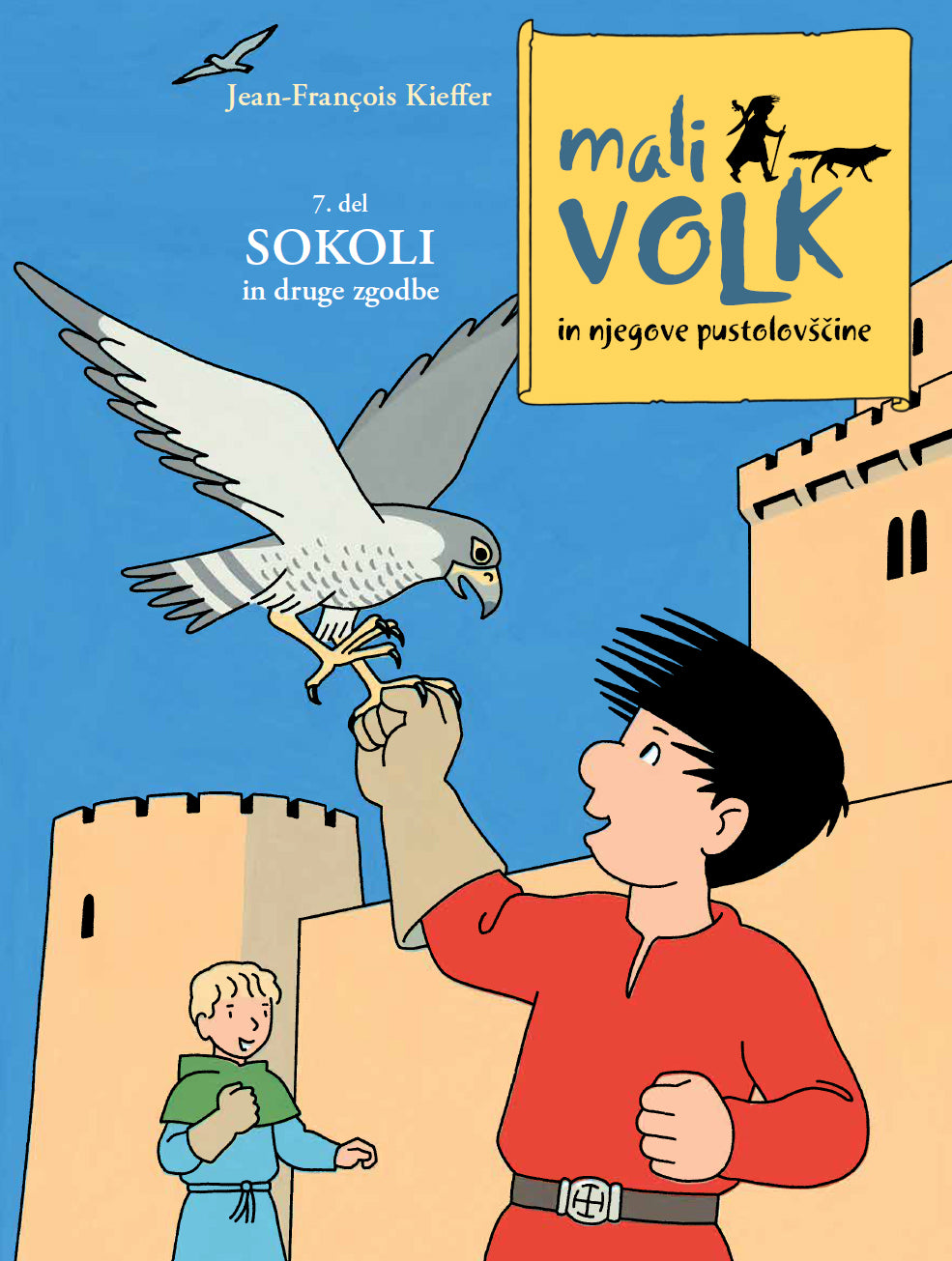 Mali volk in njegove pustolovščine, 7. del: Sokoli in druge zgodbe