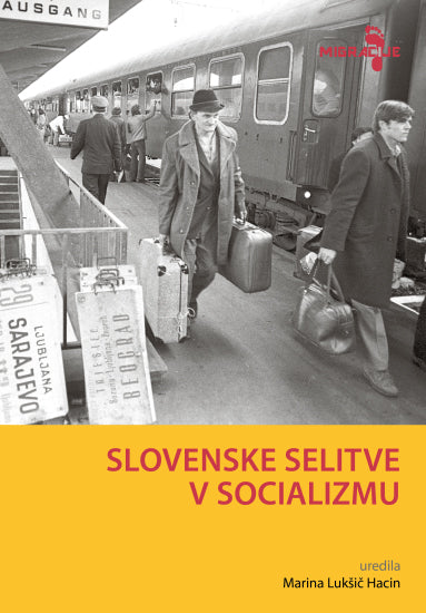 SLOVENSKE SELITVE V SOCIALIZMU