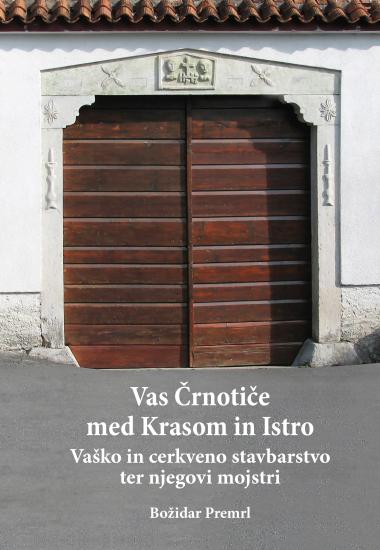 Vas Črnotiče med Krasom in Istro