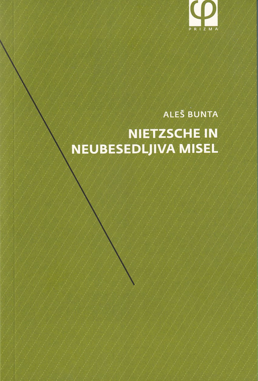 NIETZSCHE IN NEUBESEDLJIVA MISEL