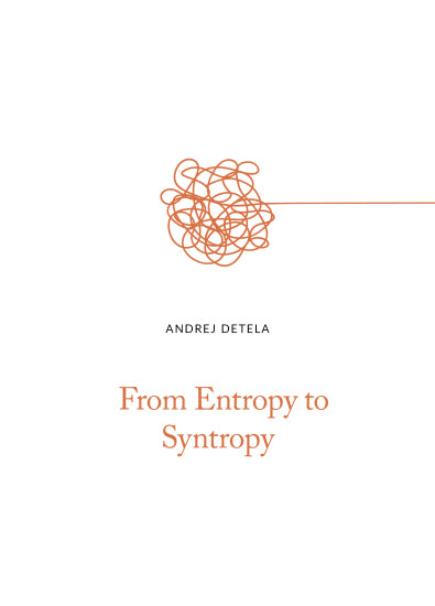 From Entropy to Syntropy