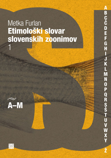Etimološki slovar slovenskih zoonimov 1 (A-M)