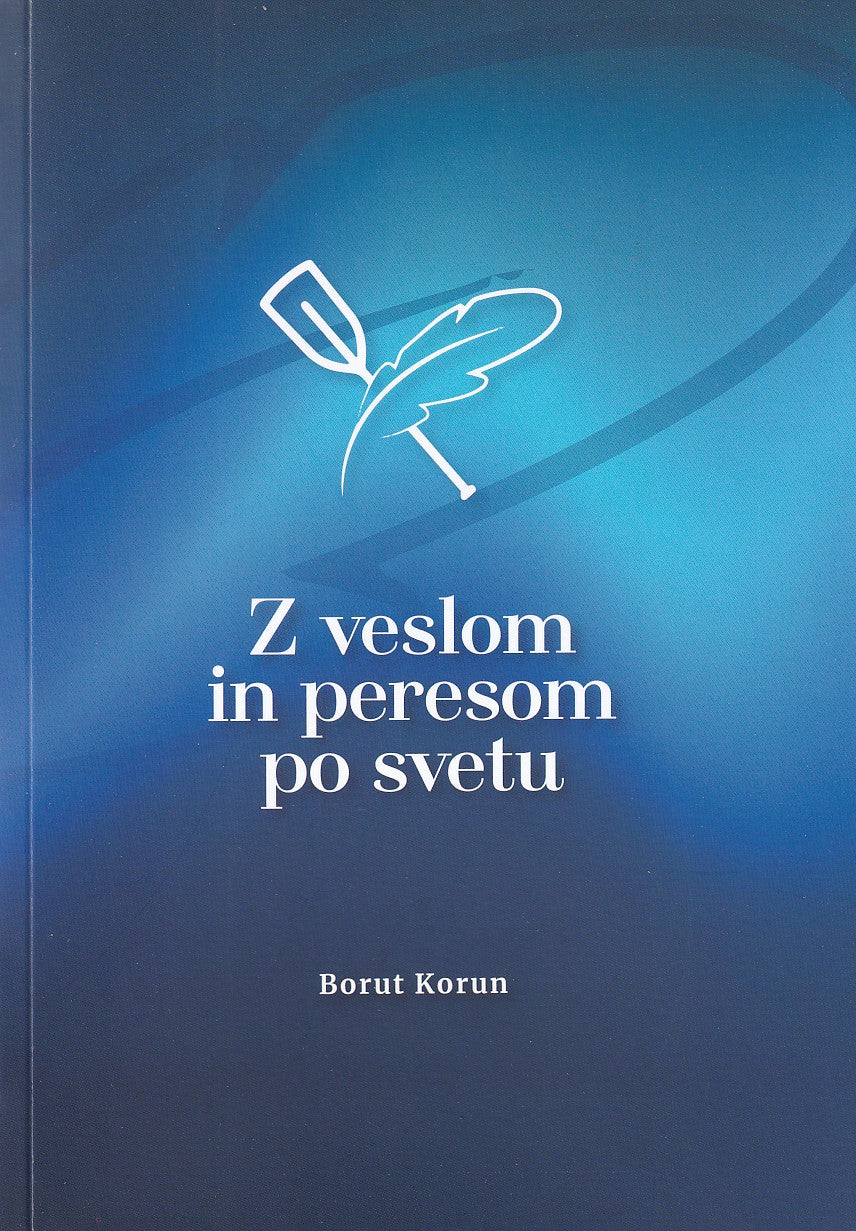 Z veslom in peresom po svetu