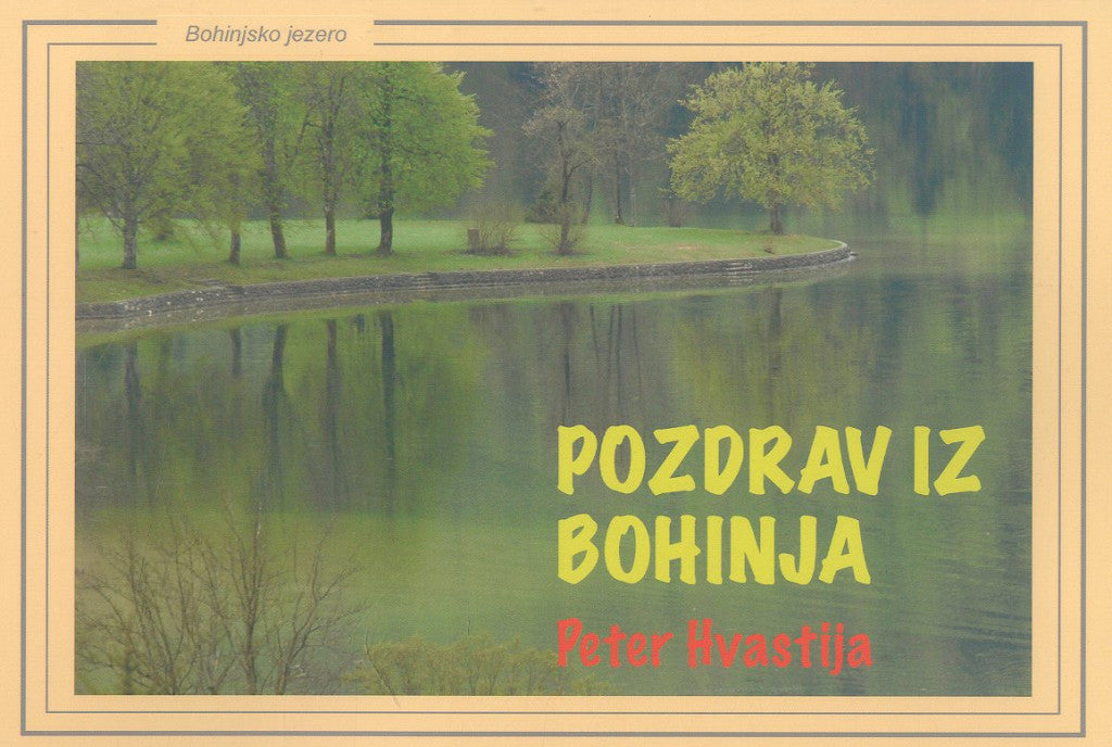 POZDRAV IZ BOHINJA