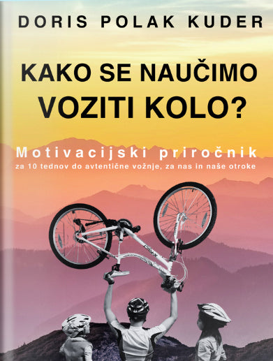 Kako se naučimo voziti kolo?