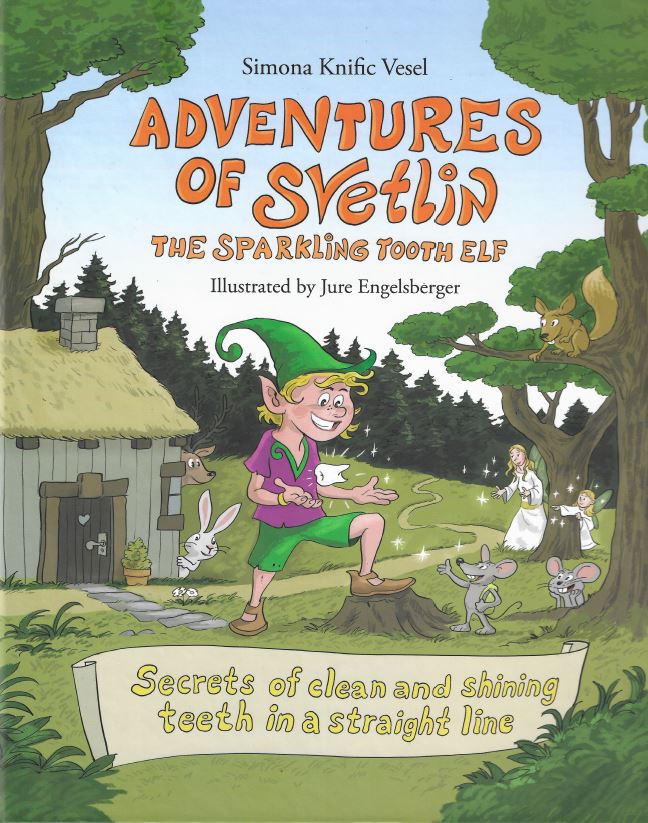 ADVENTURES OF SVETLIN THE SPARKLING TOOTH ELF