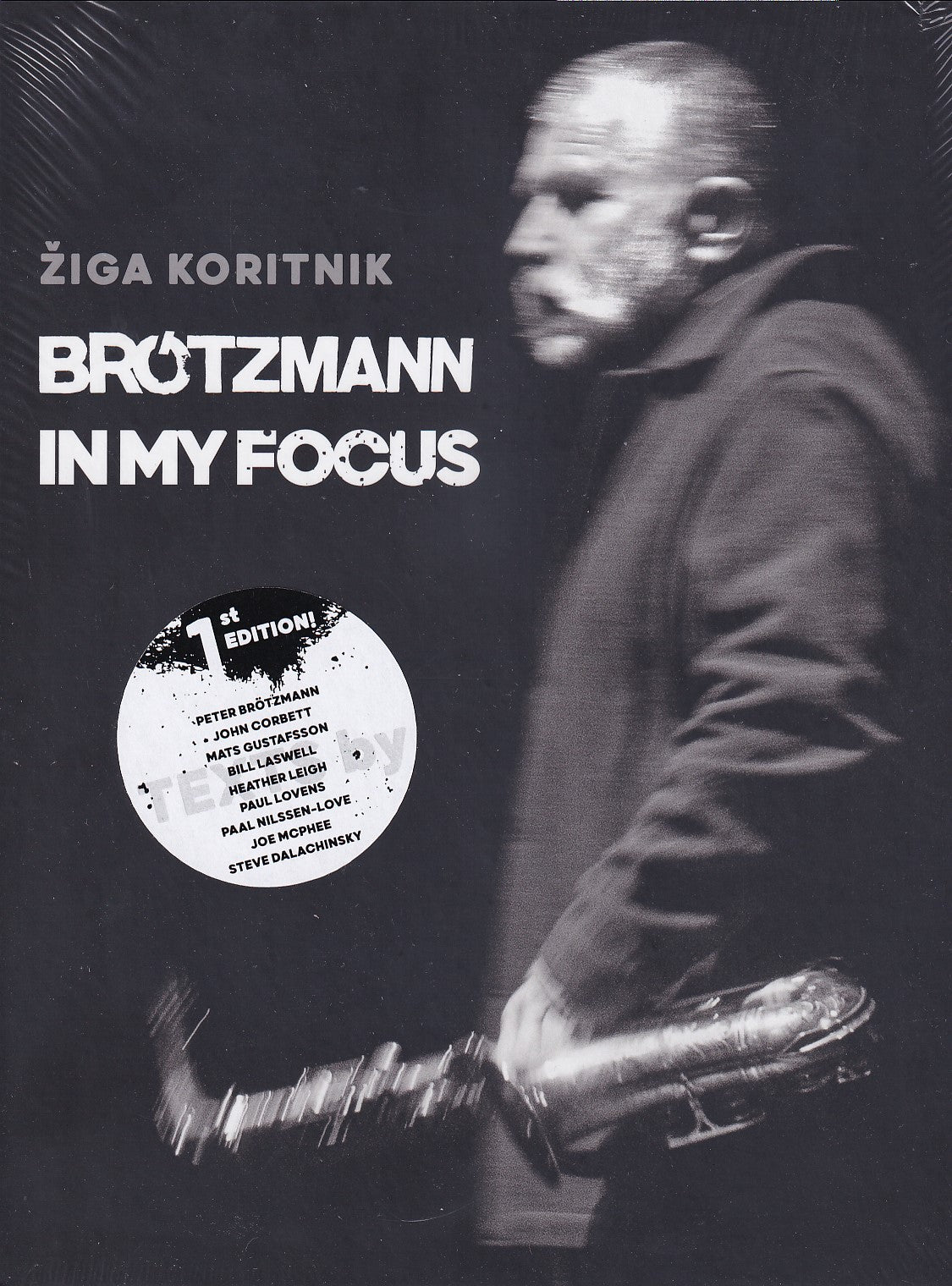 Brötzmann in My Focus