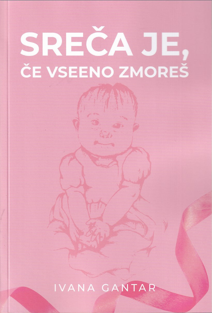 SREČA JE, ČE VSEENO ZMOREŠ