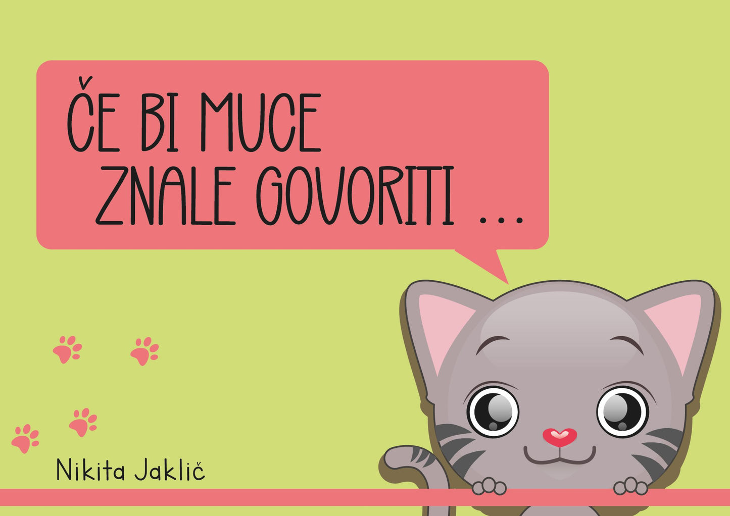 Če bi muce znale govoriti ...