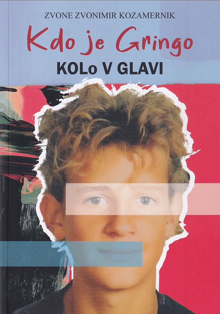 Kdo je Gringo: KOLo V GLAVI