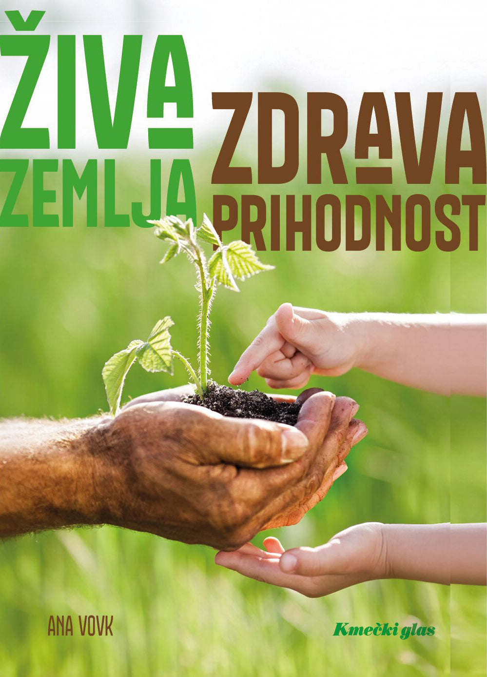 Živa zemlja - zdrava prihodnost