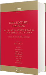 Inšpekcijski nadzor: razprave, sodna praksa in komentar zakona