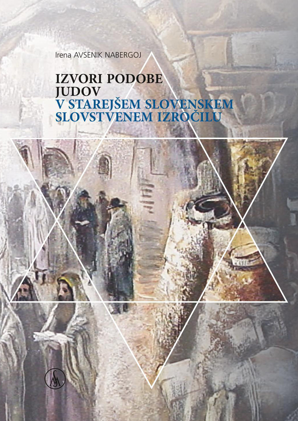 Izvori podobe Judov v starejšem slovenskem slovstvenem izročilu