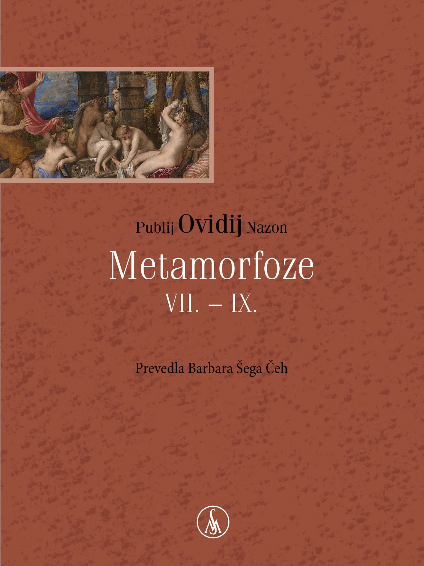 Metamorfoze VII–IX.
