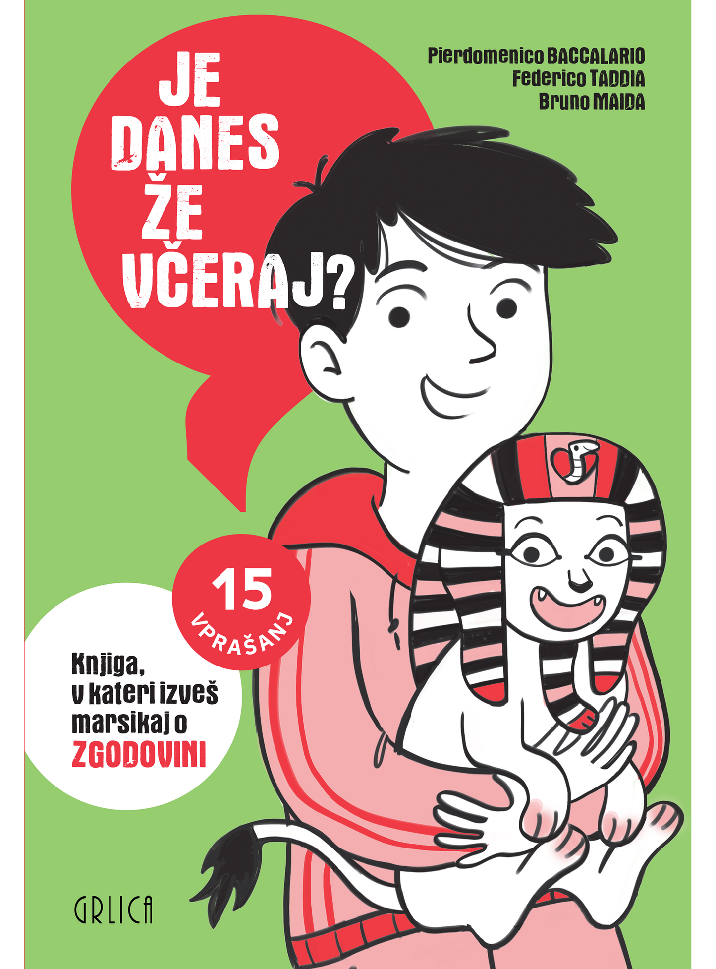 JE DANES ŽE VČERAJ?