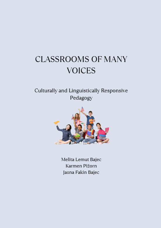 Classrooms of Many Voices: Culturally and Linguistically Responsive Pedagogy