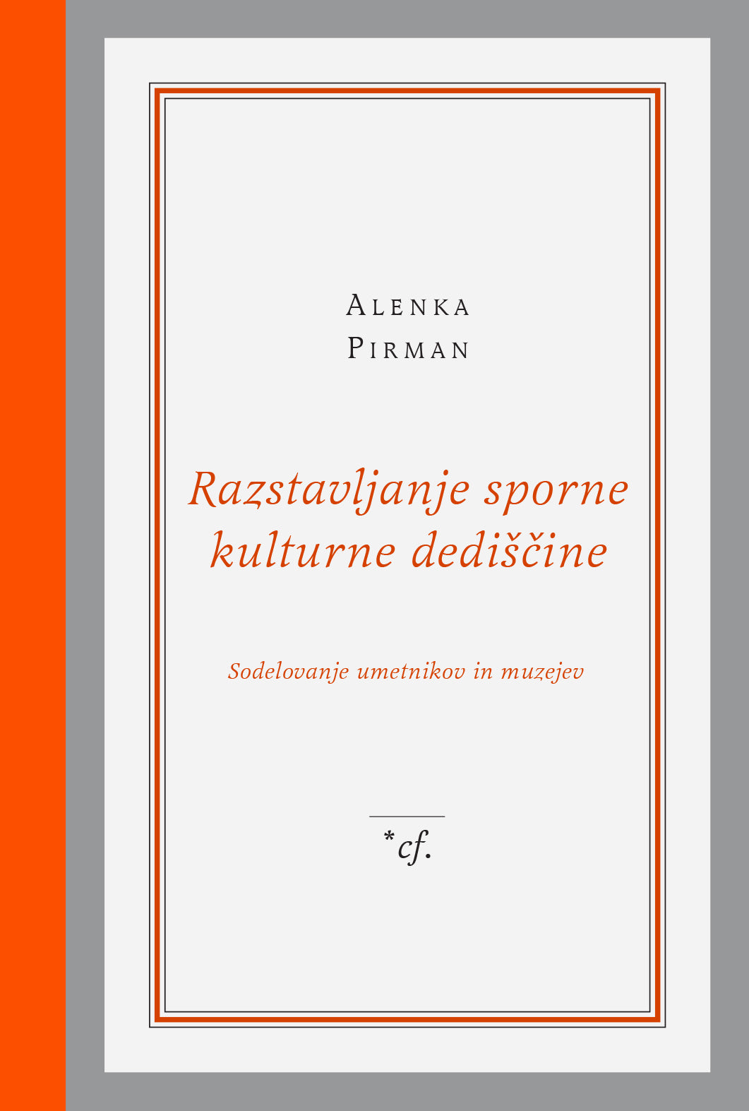 Razstavljanje sporne kulturne dediščine