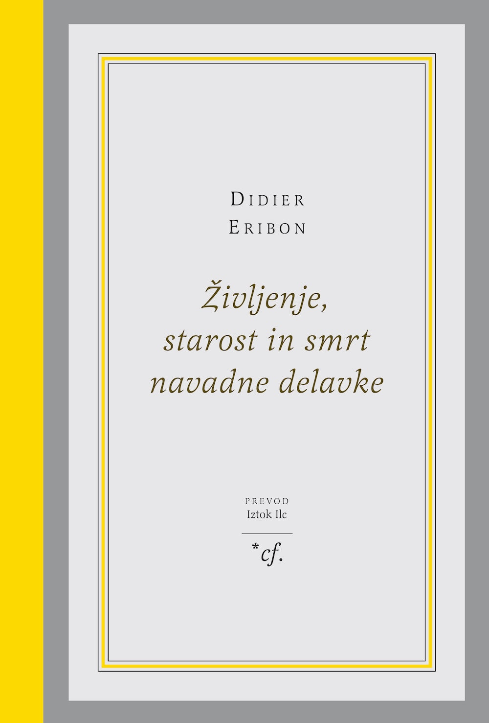 ŽIVLJENJE, STAROST IN SMRT NAVADNE DELAVKE