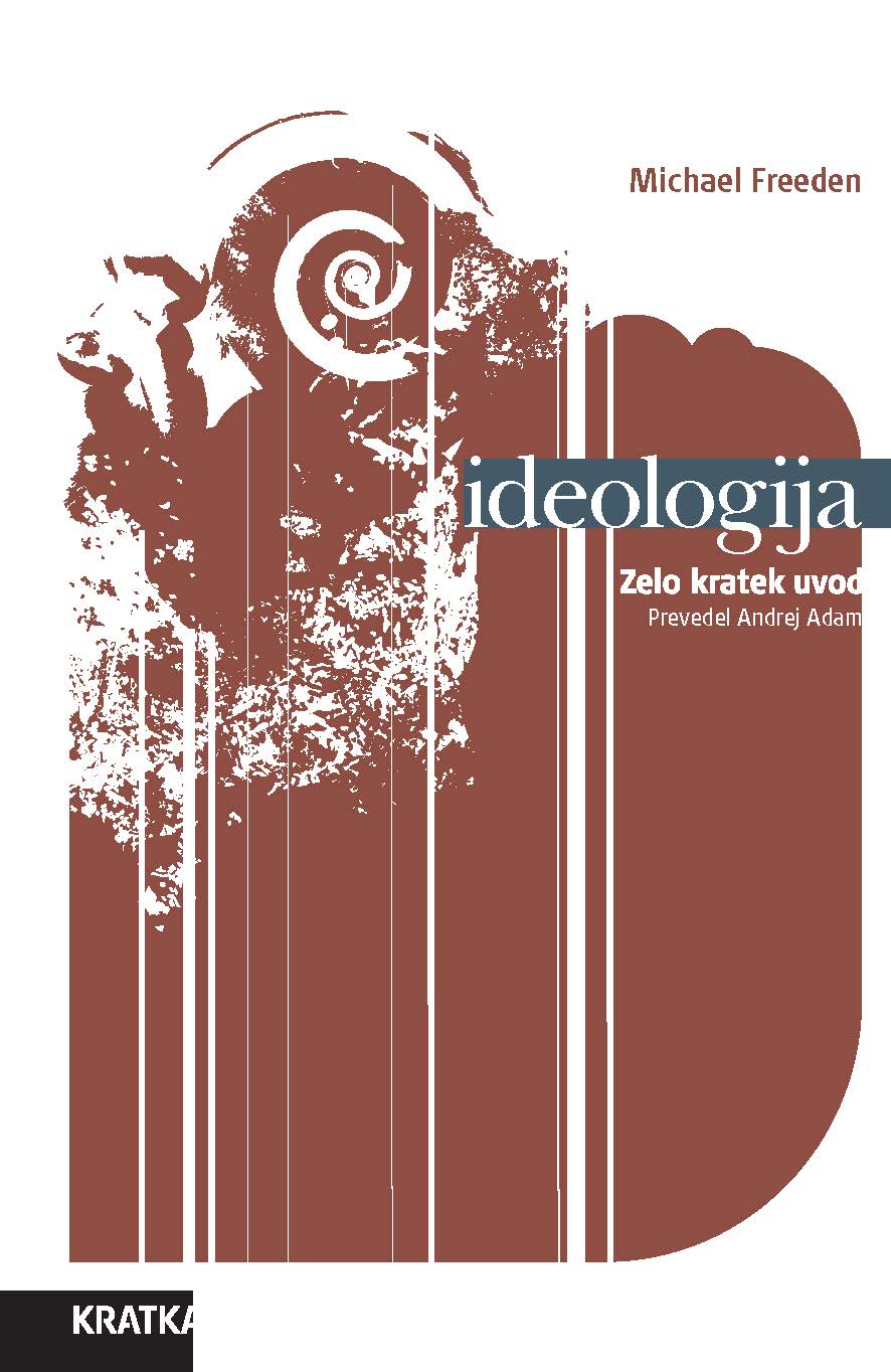IDEOLOGIJA: ZELO KRATEK UVOD