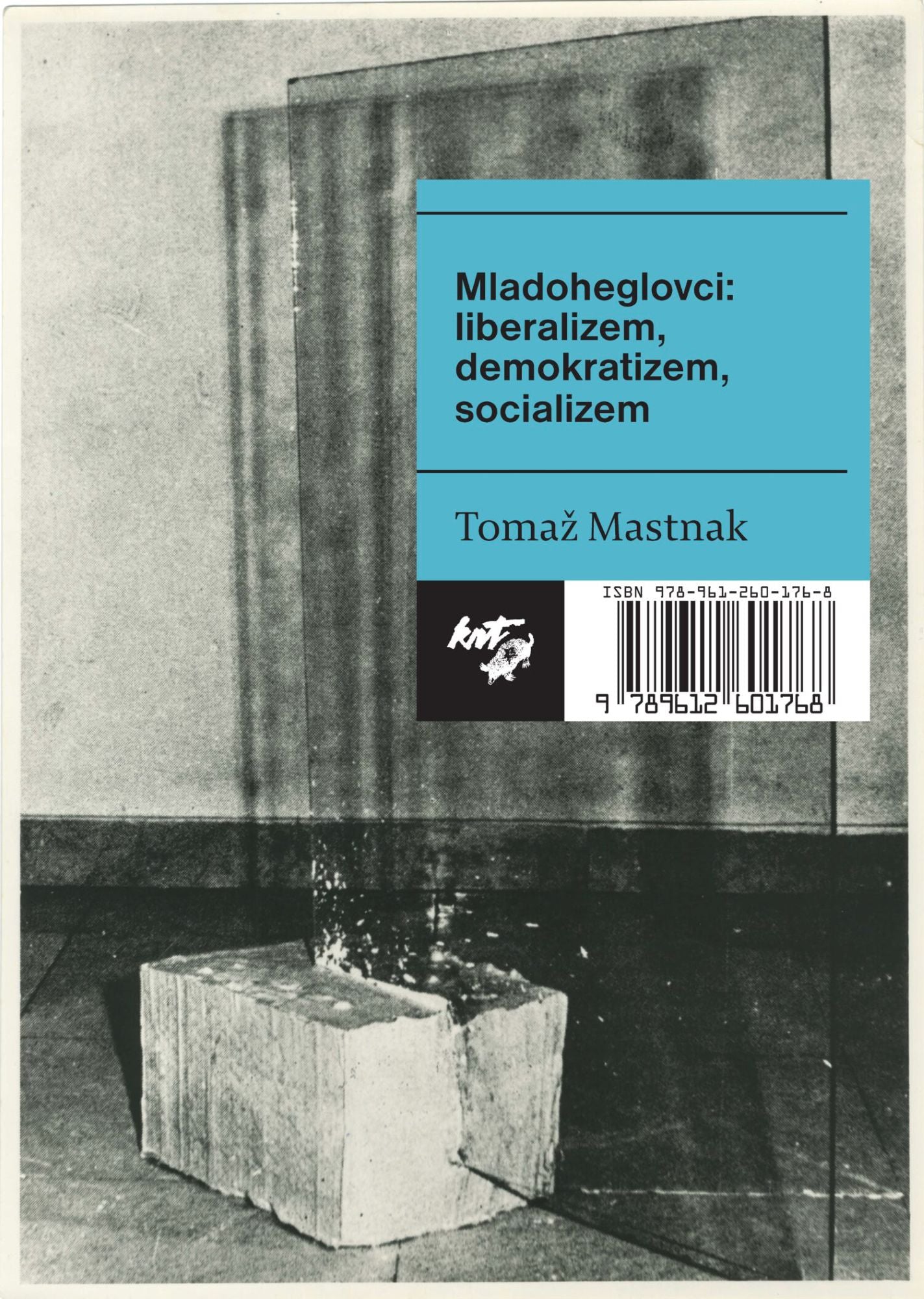 Mladoheglovci: liberalizem, demokratizem, socializem