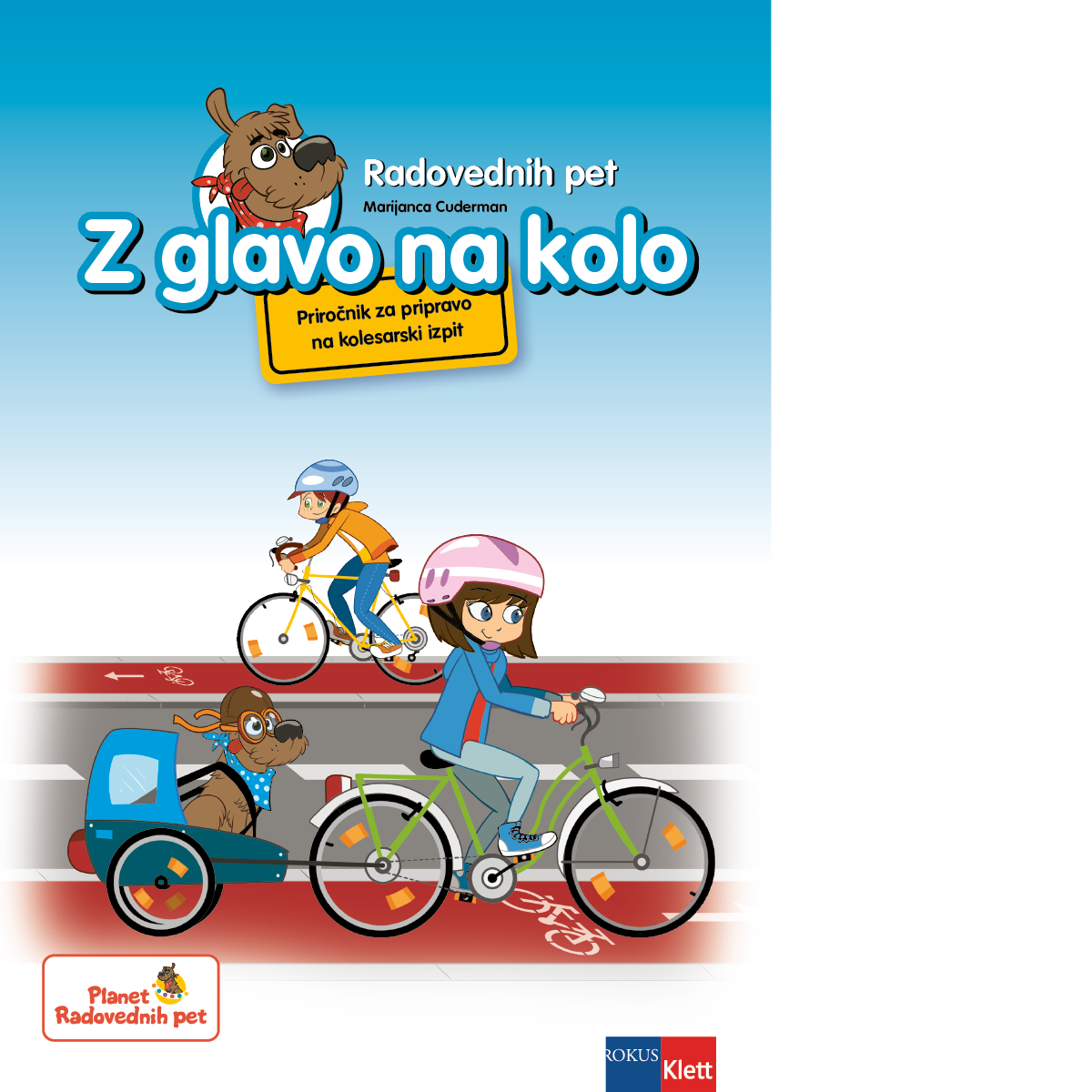 RADOVEDNIH PET - Z GLAVO NA KOLO