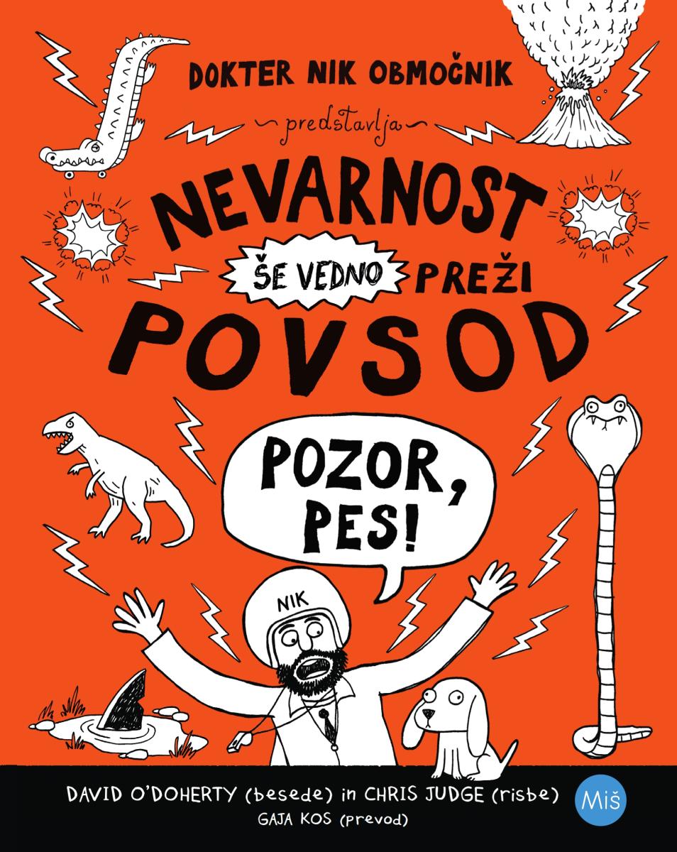 Nevarnost še vedno preži povsod: pozor, pes!