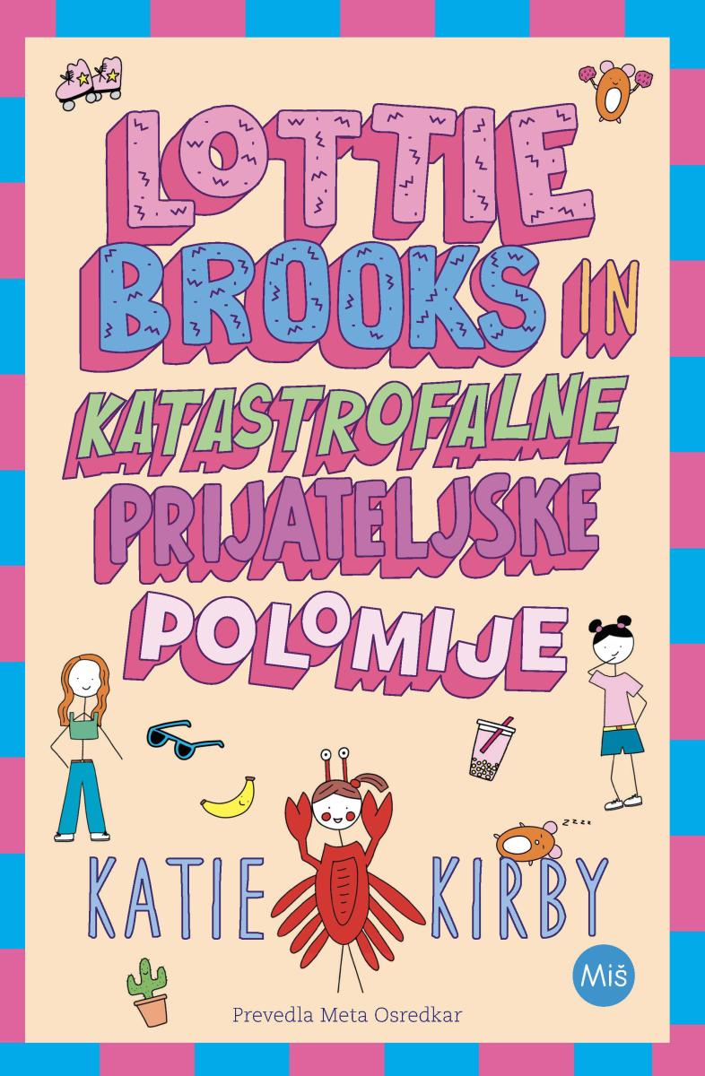 Lottie Brooks in katastrofalne prijateljske polomije