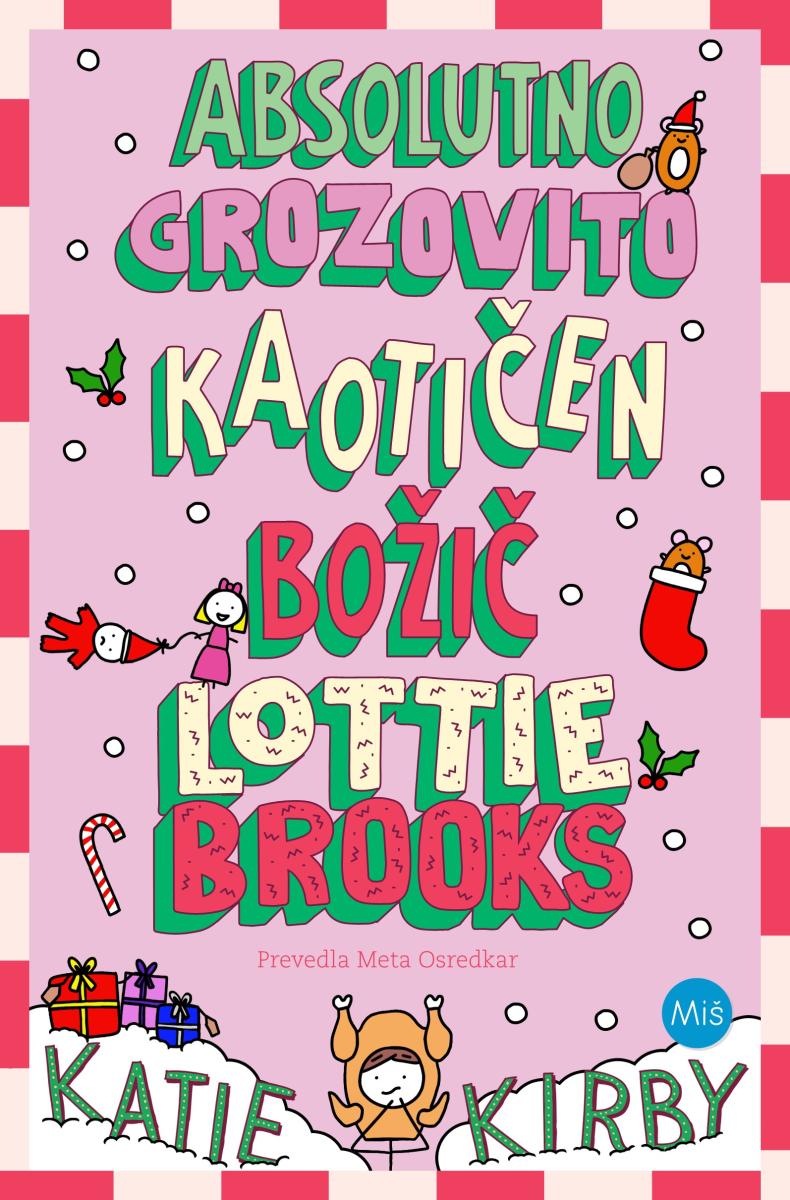 Absolutno grozovito kaotičen božič Lottie Brooks