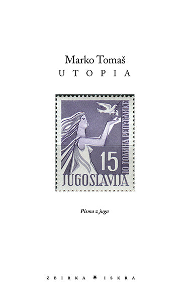 UTOPIA: PISMA Z JUGA - MV