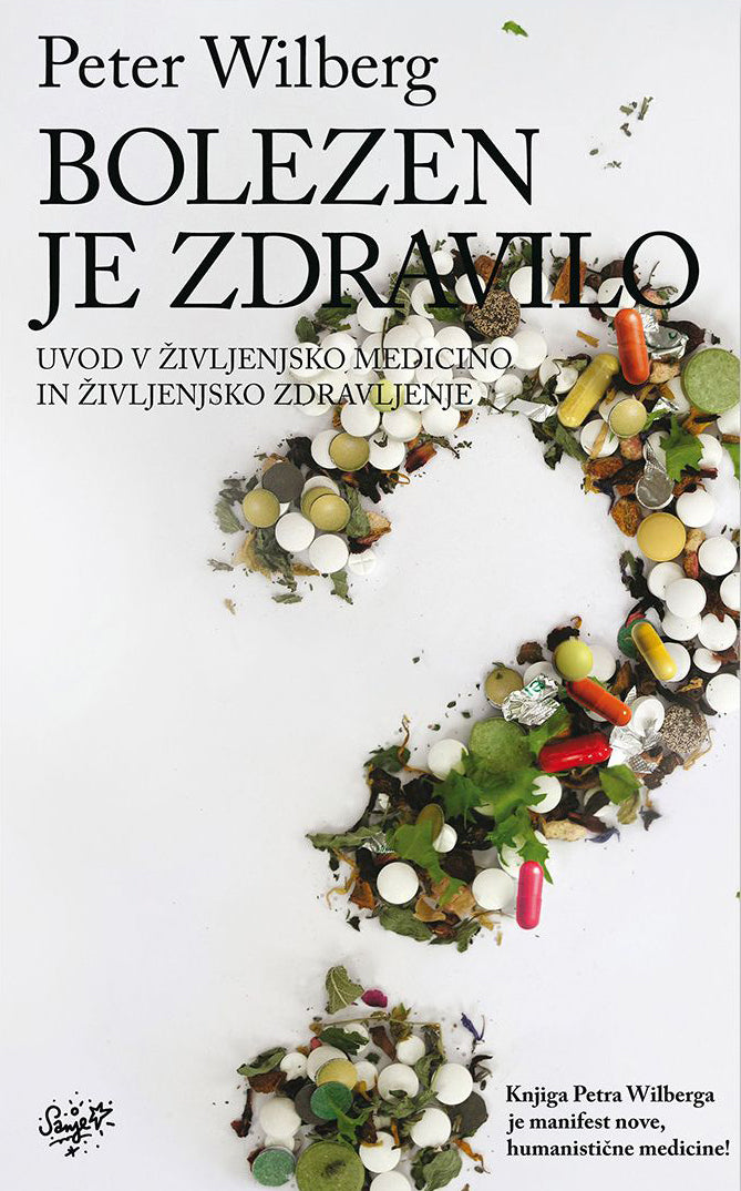BOLEZEN JE ZDRAVILO