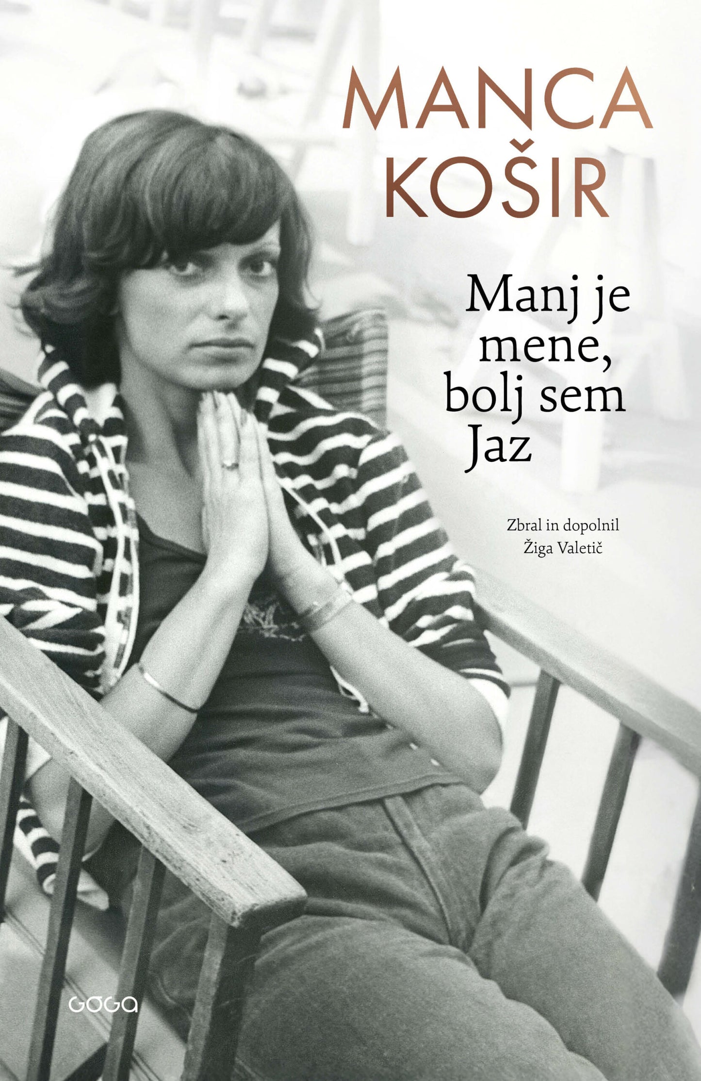 MANJ JE MENE, BOLJ SEM JAZ