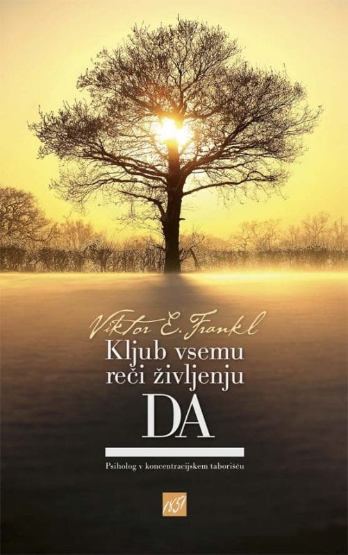 Kljub vsemu reči življenju DA