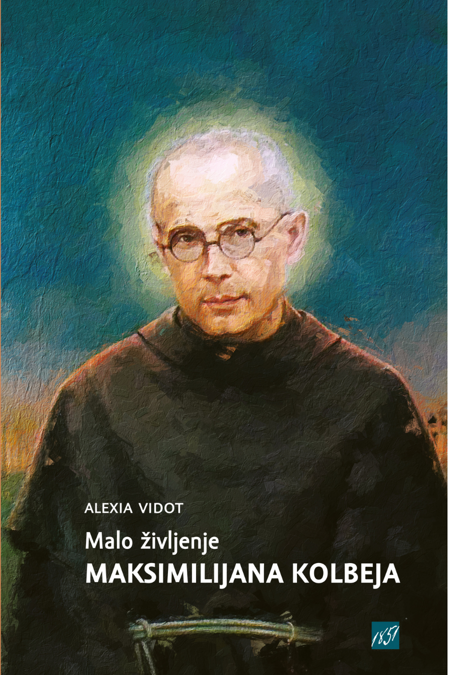 MALO ŽIVLJENJE MAKSIMILIJANA KOLBEJA
