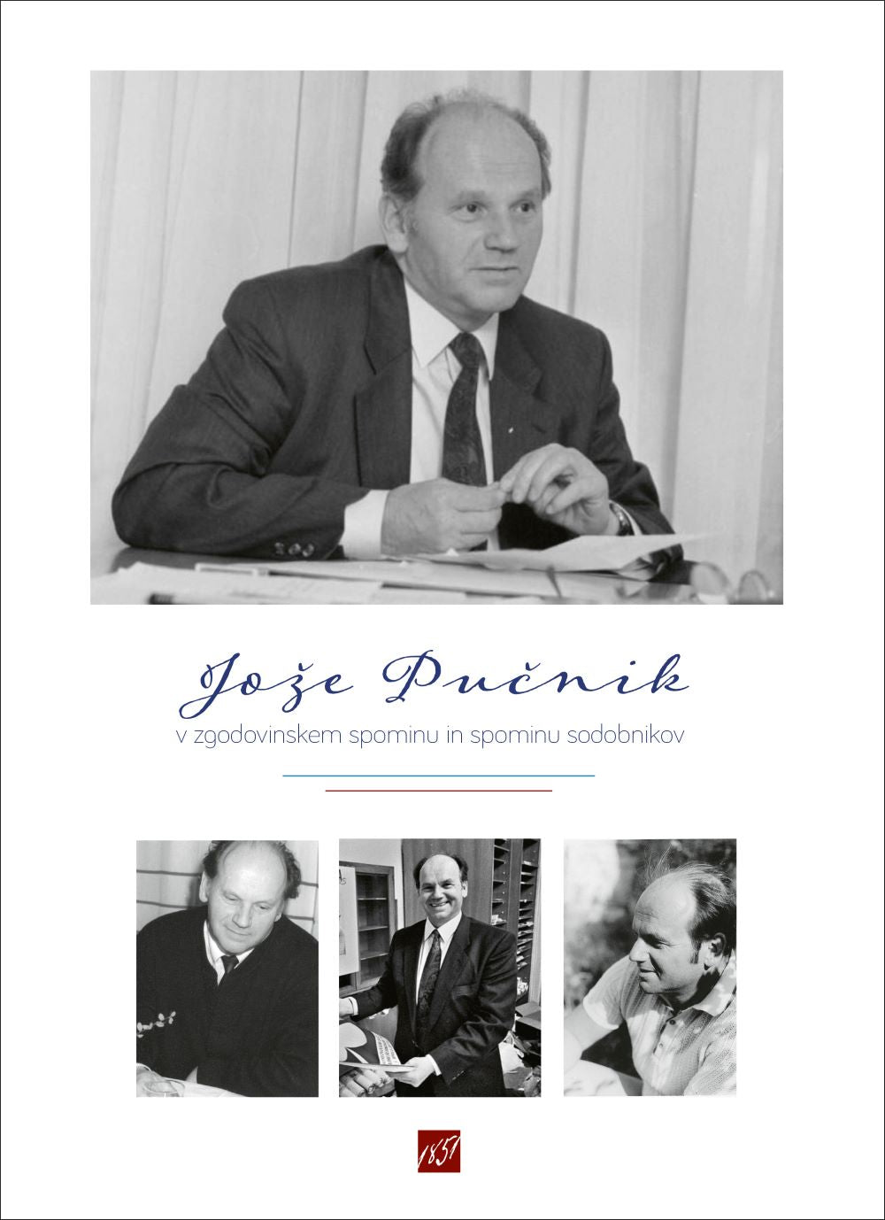 Jože Pučnik v zgodovinskem spominu in spominu sodobnikov