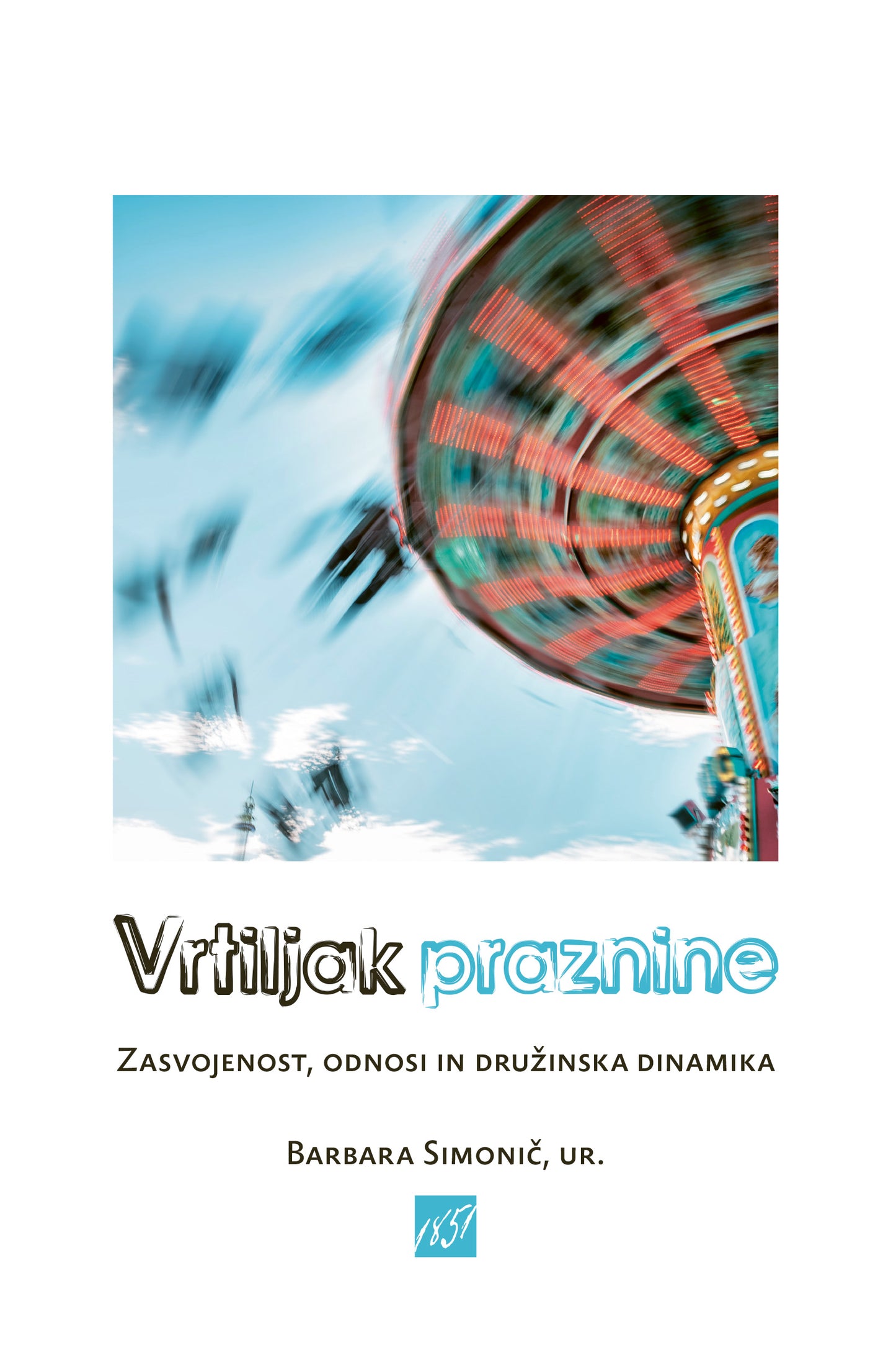 Vrtiljak praznine: zasvojenost, odnosi in družinska dinamika