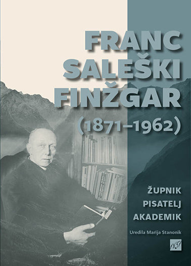 FRANC SALEŠKI FINŽGAR (1871-1962)