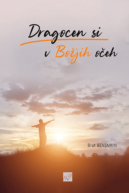 DRAGOCEN SI V BOŽJIH OČEH
