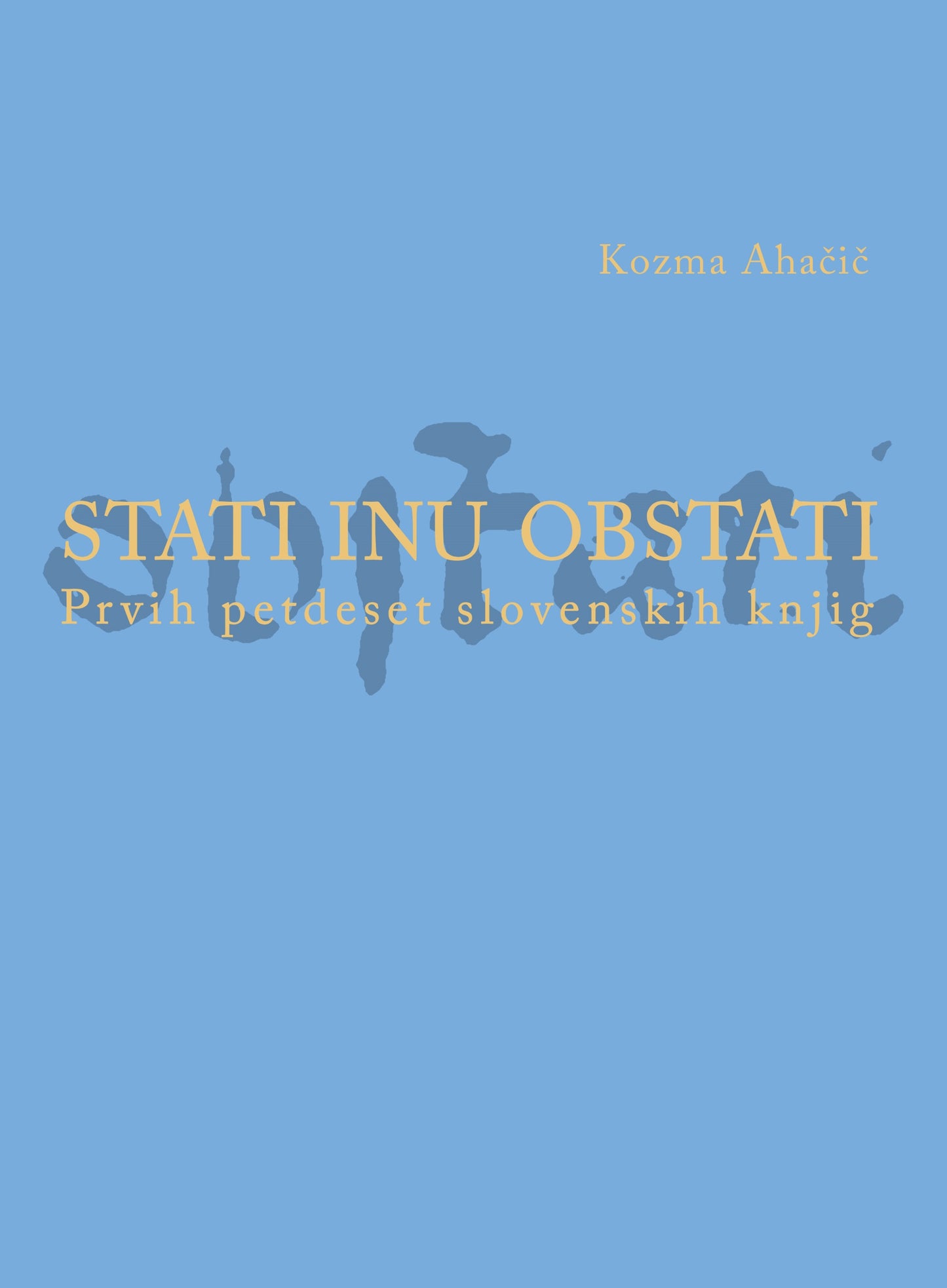Stati inu obstati (PODPISANA knjiga*)