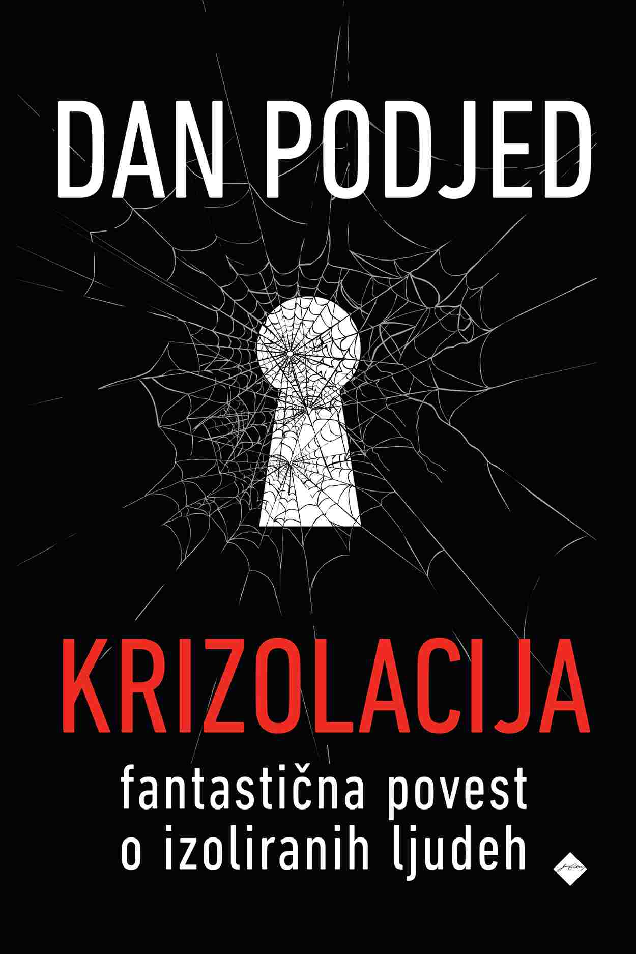 E KRIZOLACIJA. FANTASTIČNA POVEST ..