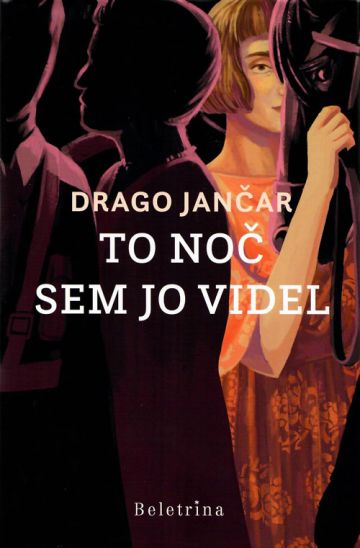 TO NOČ SEM JO VIDEL