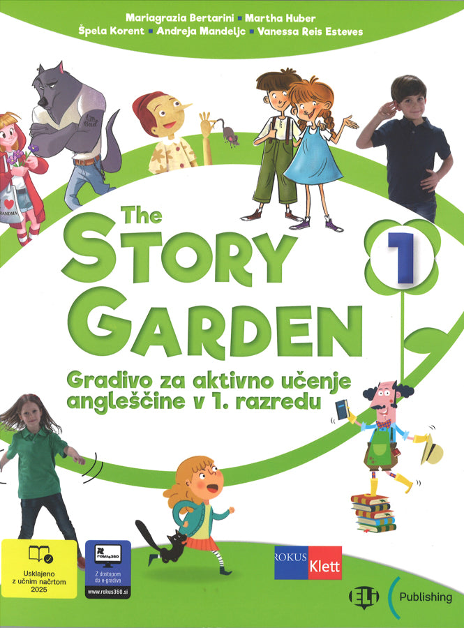 The Story Garden 1 (gradivo za aktivno učenje angleščine v 1. razredu)