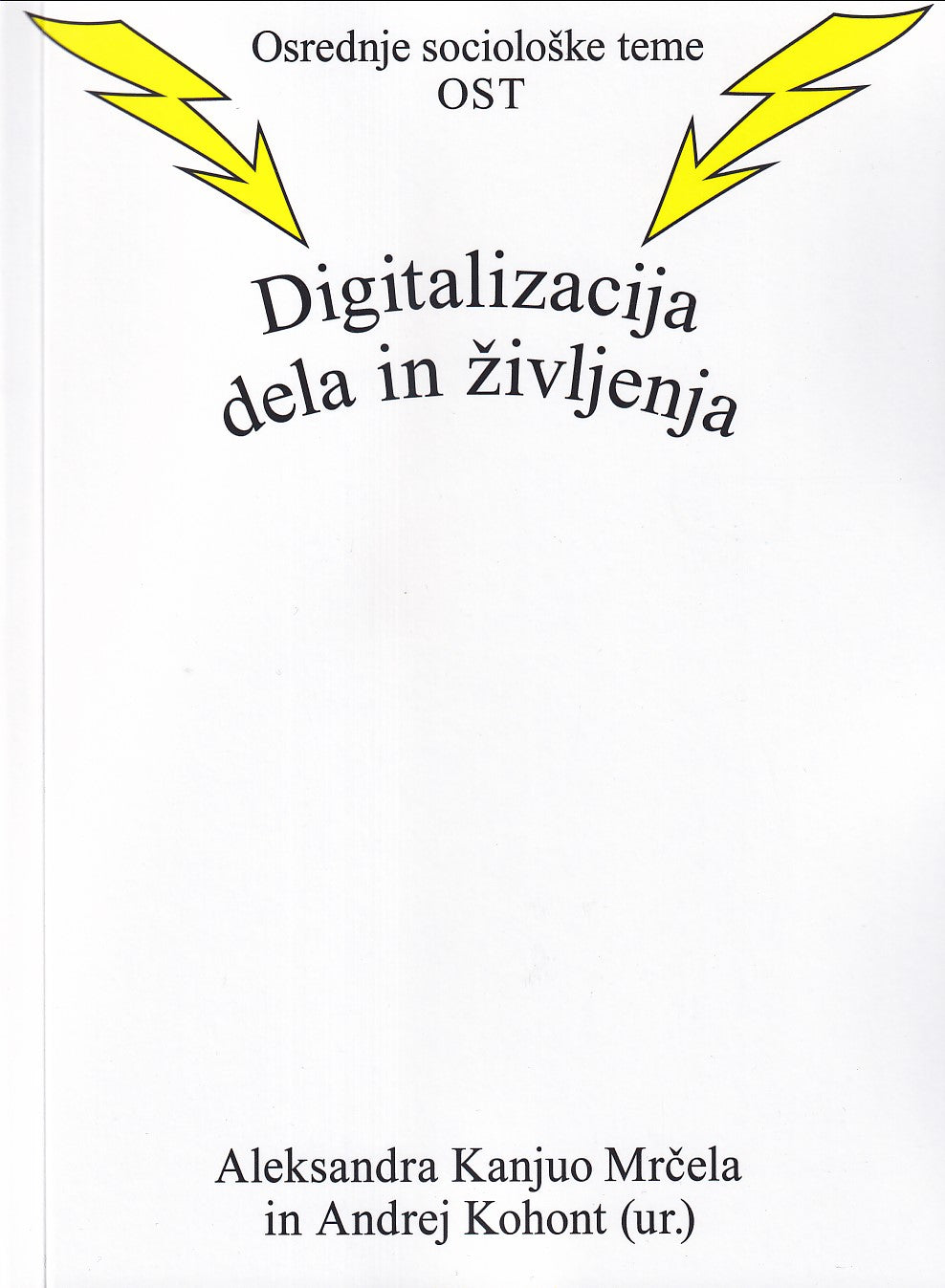 DIGITALIZACIJA DELA IN ŽIVLJENJA