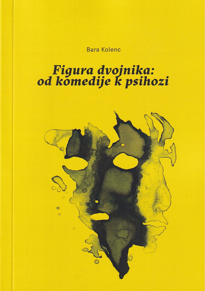 FIGURA DVOJNIKA: OD KOMEDIJE K PSIHOZI