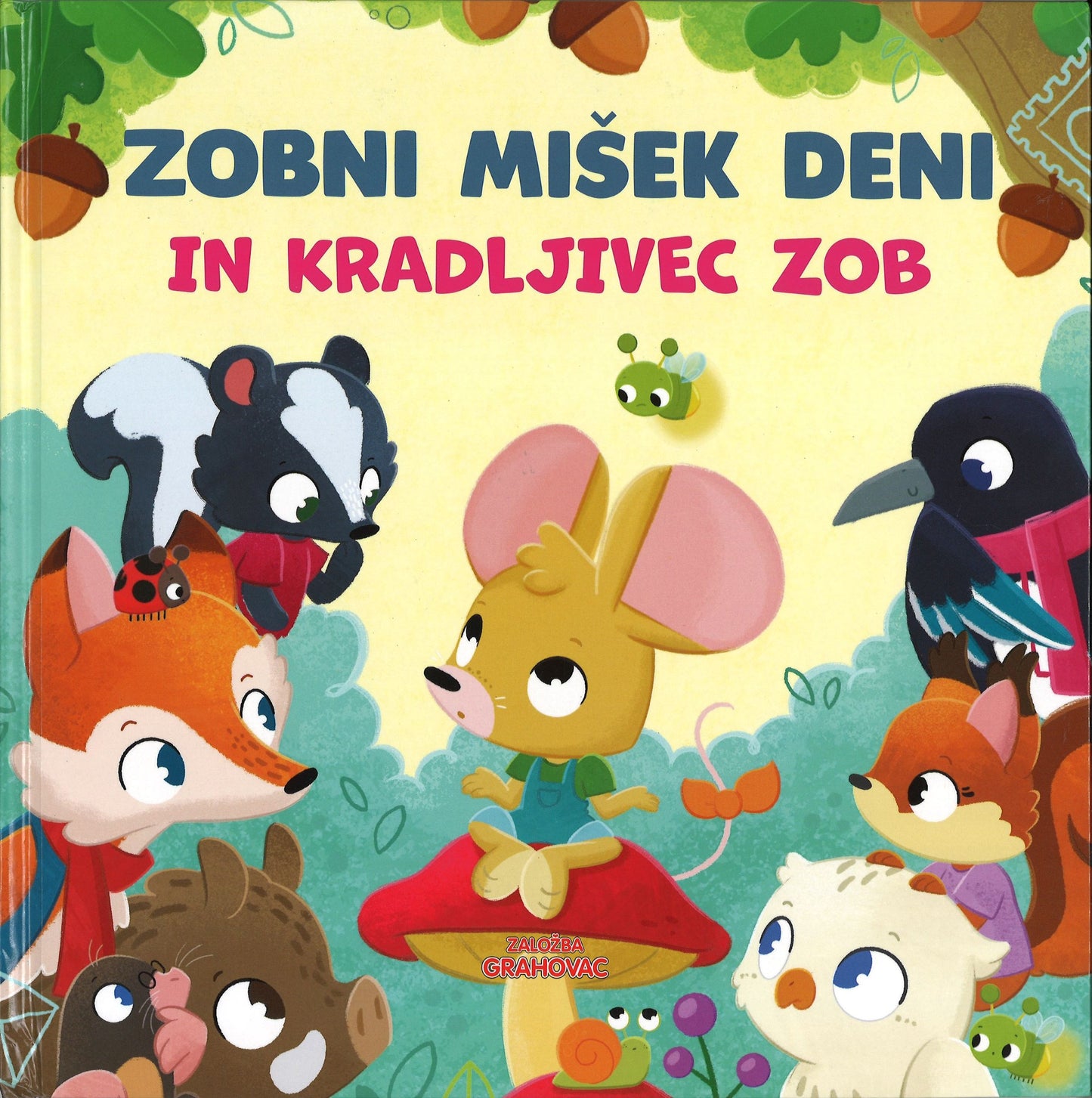 ZOBNI MIŠEK DENI IN KRADLJIVEC ZOB