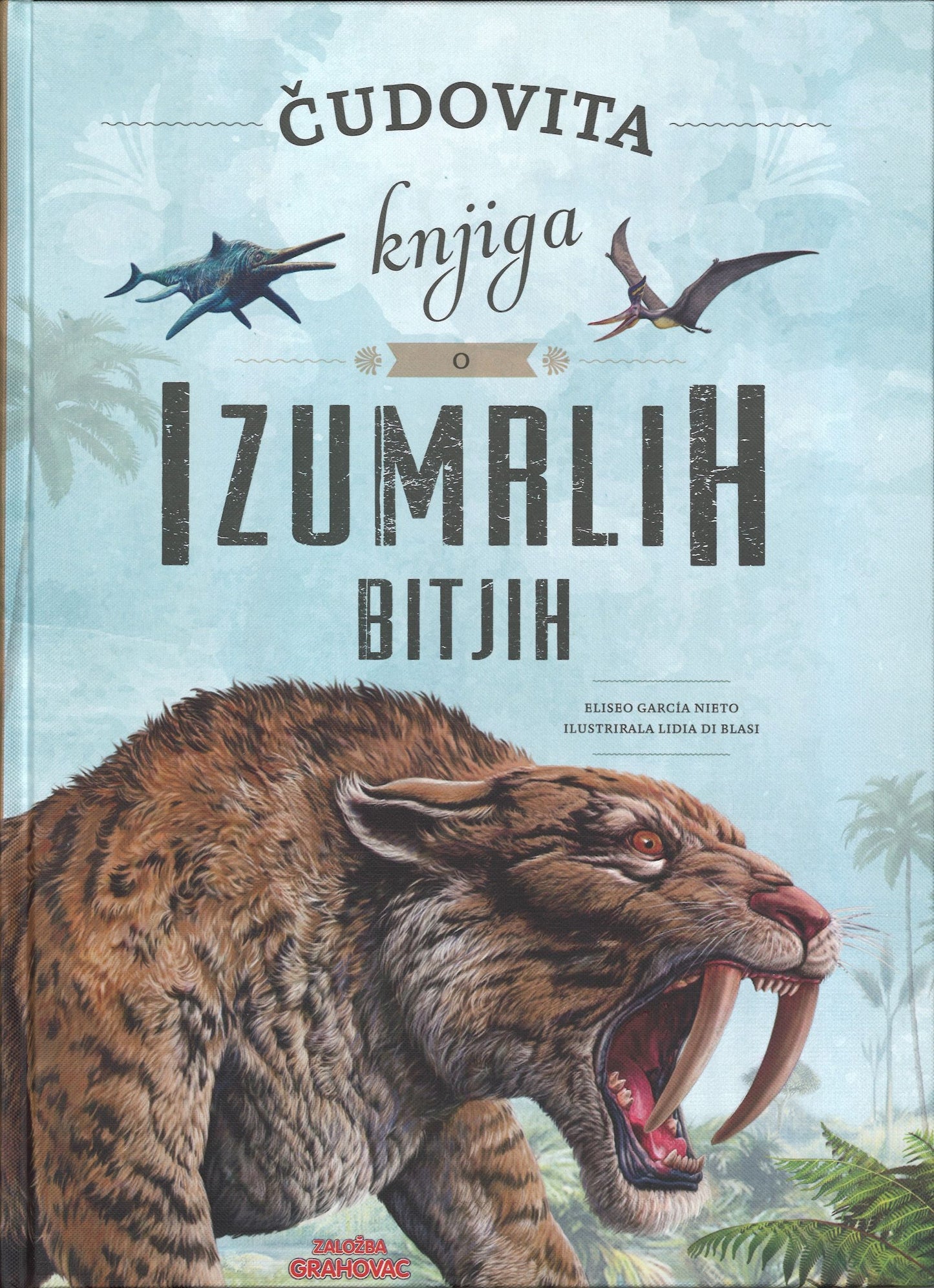 ČUDOVITA KNJIGA O IZUMRLIH BITJIH