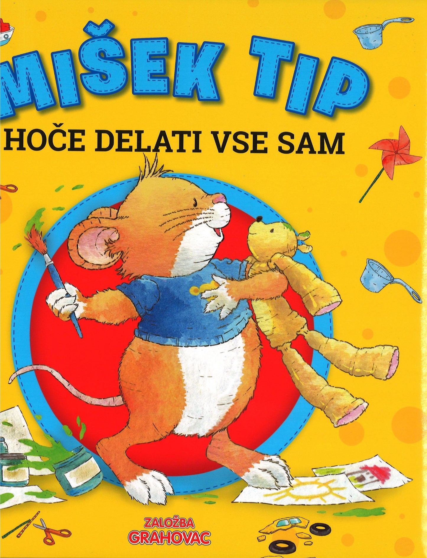 Mišek Tip hoče delati vse sam