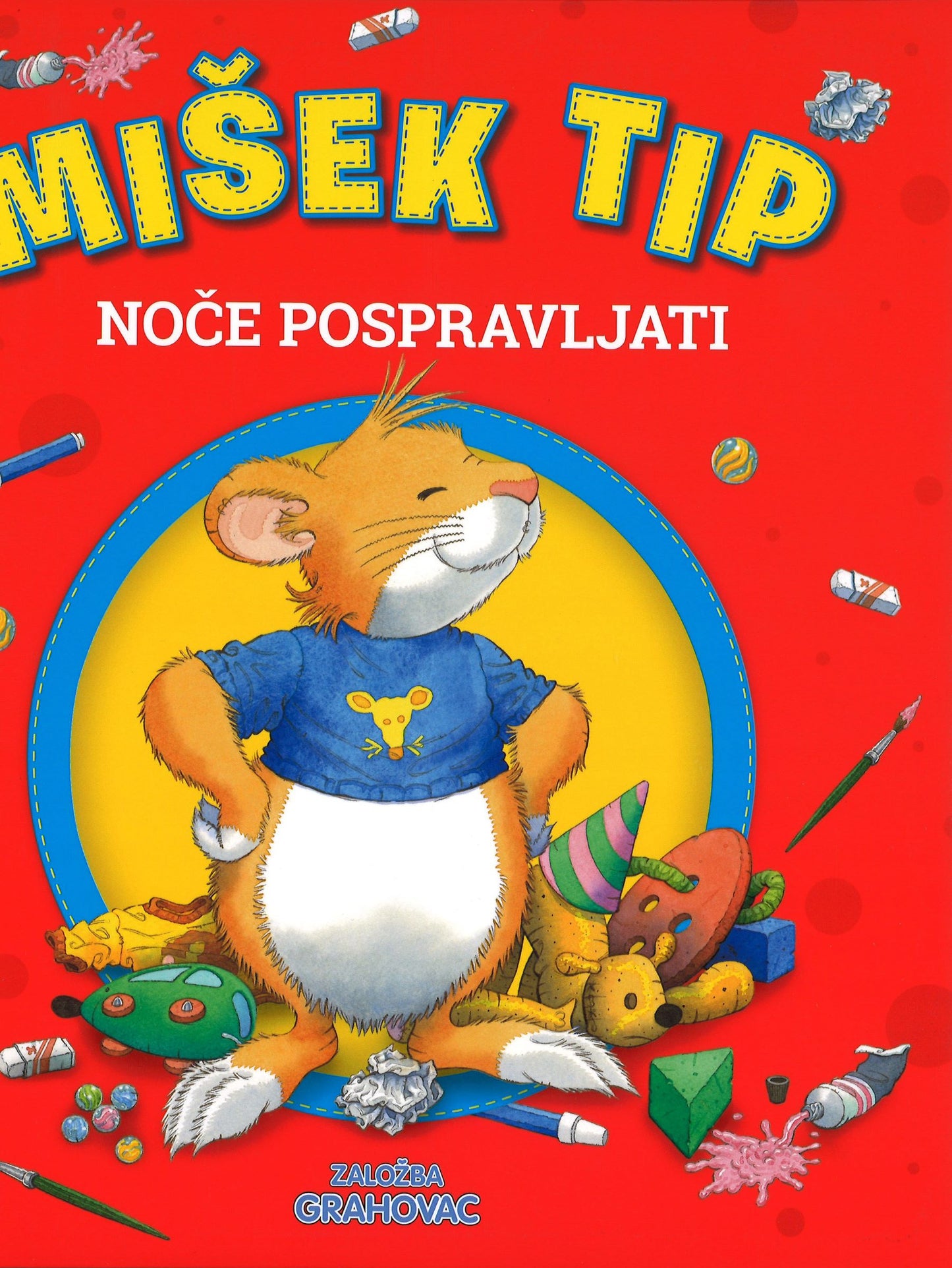 Mišek Tip noče pospravljati