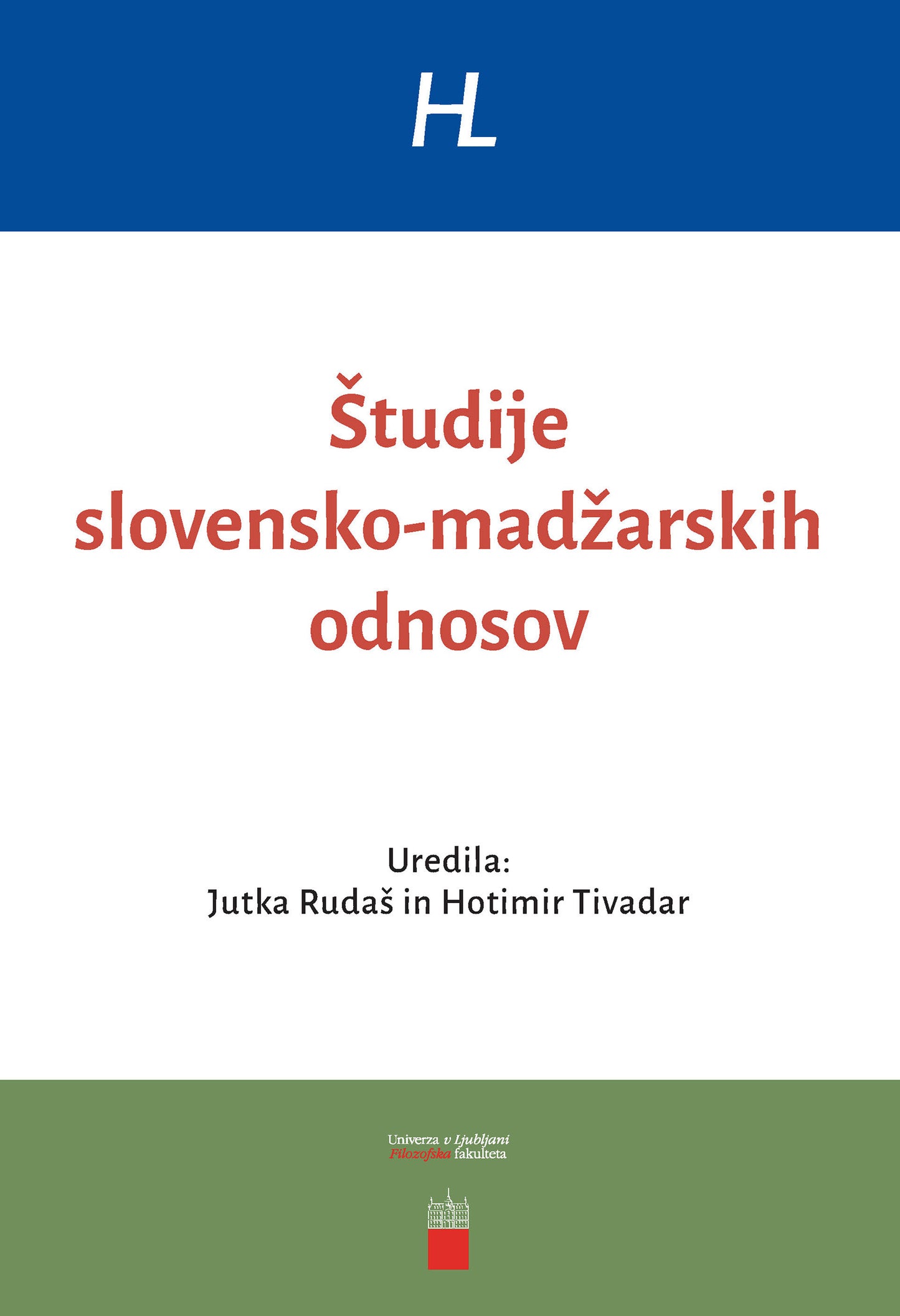 ŠTUDIJE SLOVENSKO-MADŽARSKIH ODNOSOV